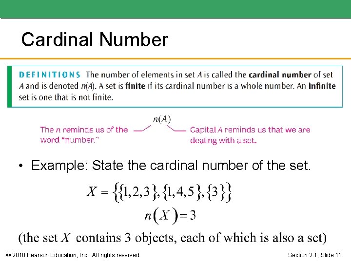 Cardinal Number • Example: State the cardinal number of the set. © 2010 Pearson