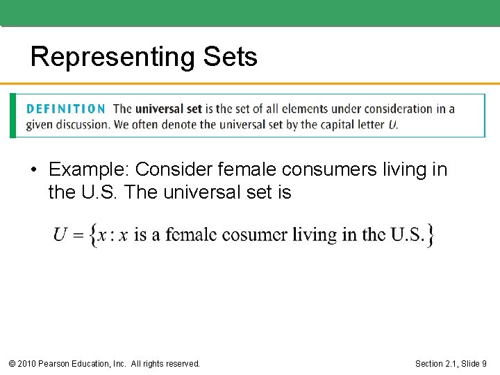 Representing Sets • Example: Consider female consumers living in the U. S. The universal