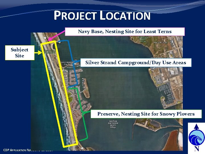 PROJECT LOCATION Navy Base, Nesting Site for Least Terns Subject Site Silver Strand Campground/Day