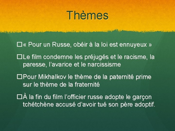 Thèmes � « Pour un Russe, obéir à la loi est ennuyeux » �Le