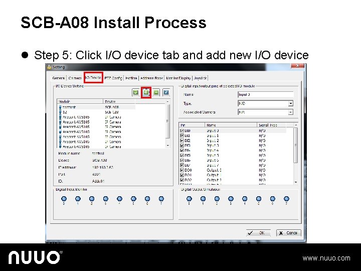 SCB-A 08 Install Process l Step 5: Click I/O device tab and add new