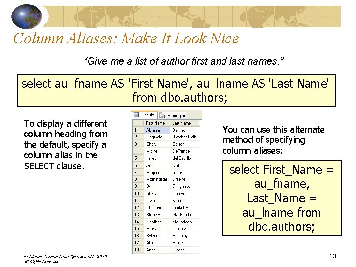 Column Aliases: Make It Look Nice “Give me a list of author first and Column Aliases: Make It Look Nice “Give me a list of author first and