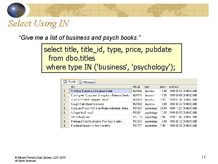 Select Using IN “Give me a list of business and psych books. ” select Select Using IN “Give me a list of business and psych books. ” select