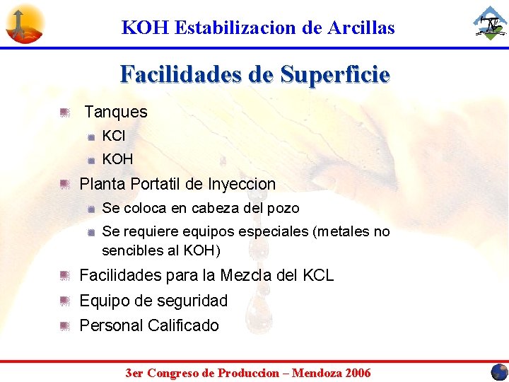 KOH Estabilizacion de Arcillas Facilidades de Superficie Tanques KCl KOH Planta Portatil de Inyeccion