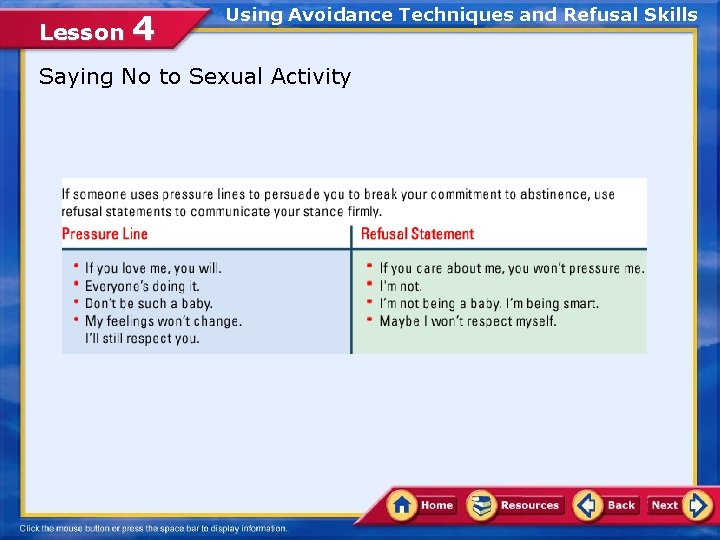 Lesson 4 Using Avoidance Techniques and Refusal Skills Saying No to Sexual Activity 