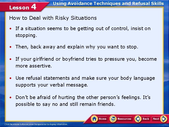 Lesson 4 Using Avoidance Techniques and Refusal Skills How to Deal with Risky Situations