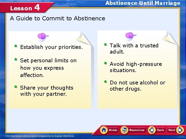 Lesson 4 Abstinence Until Marriage A Guide to Commit to Abstinence Establish your priorities.