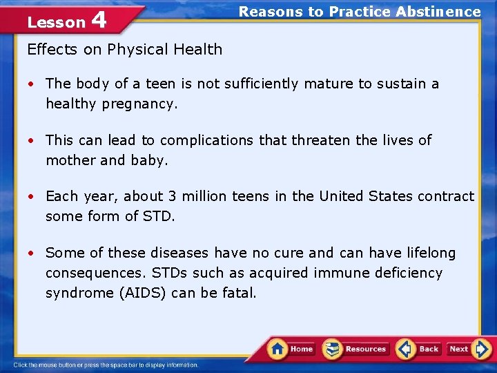 Lesson 4 Reasons to Practice Abstinence Effects on Physical Health • The body of