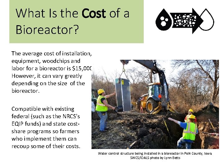 What Is the Cost of a Bioreactor? The average cost of installation, equipment, woodchips