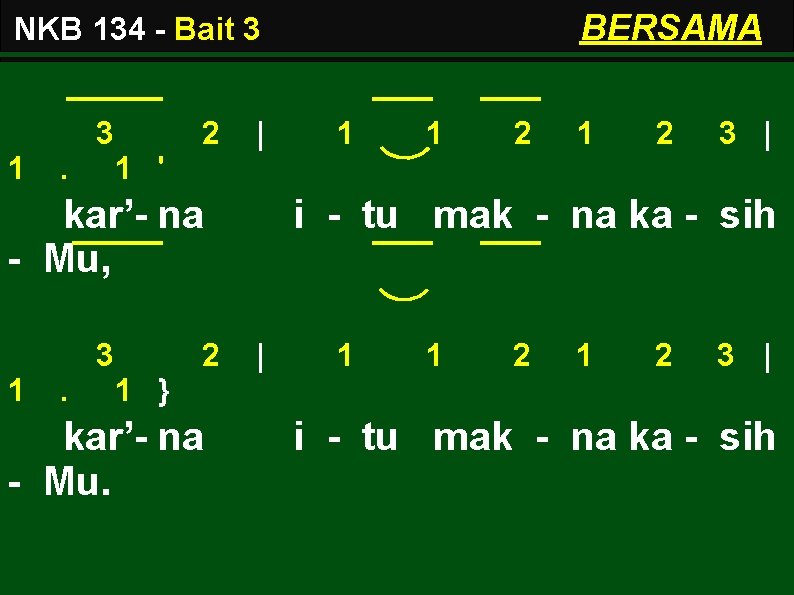 BERSAMA NKB 134 - Bait 3 1 3. 1 ' 2 | kar’- na