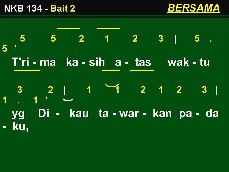 BERSAMA NKB 134 - Bait 2 5 5 2 1 2 3 | 5