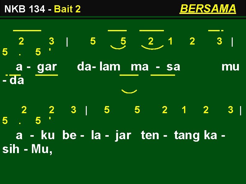 BERSAMA NKB 134 - Bait 2 5 2. 3 5 ' a - gar