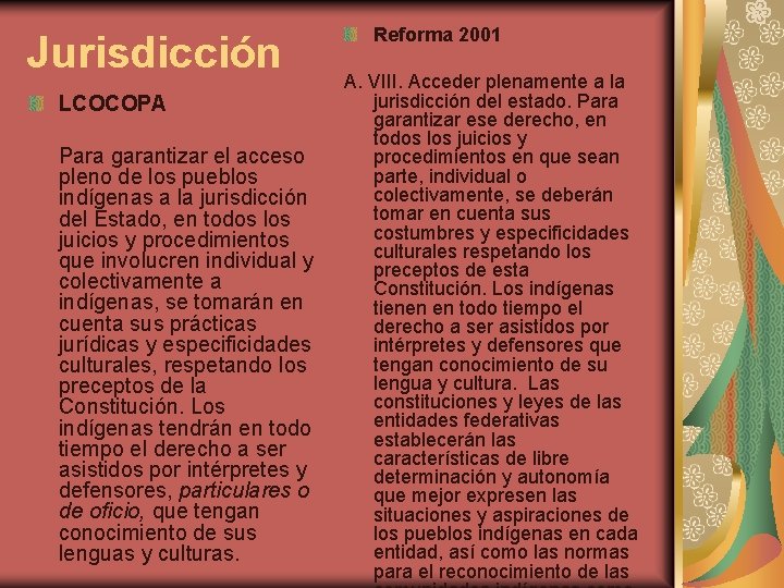 Jurisdicción LCOCOPA Para garantizar el acceso pleno de los pueblos indígenas a la jurisdicción