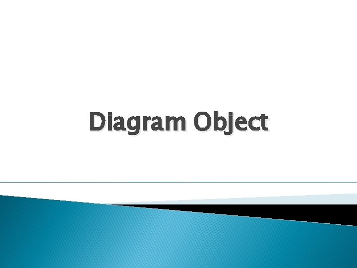 Diagram Object Diagram Object