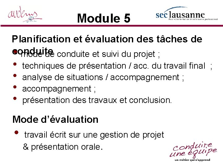 Module 5 Planification et évaluation des tâches de conduite • mode de conduite et