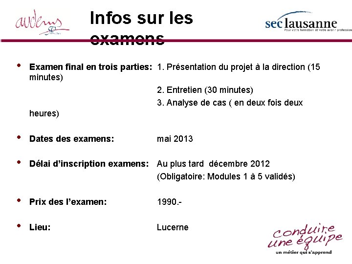 Infos sur les examens • Examen final en trois parties: 1. Présentation du projet