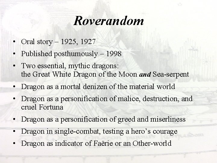 Roverandom • Oral story – 1925, 1927 • Published posthumously – 1998 • Two