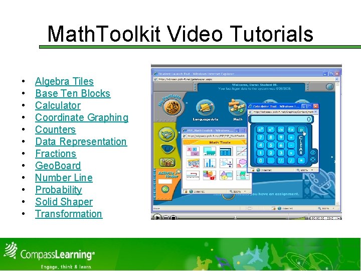 Math. Toolkit Video Tutorials • • • Algebra Tiles Base Ten Blocks Calculator Coordinate