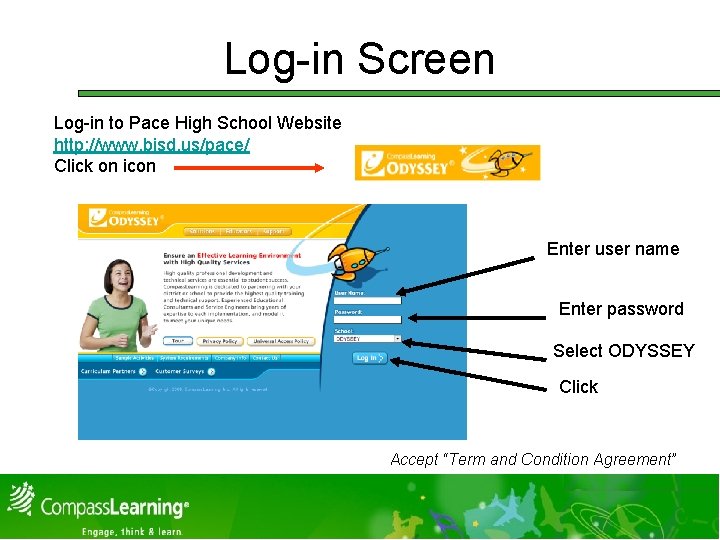 Log-in Screen Log-in to Pace High School Website http: //www. bisd. us/pace/ Click on