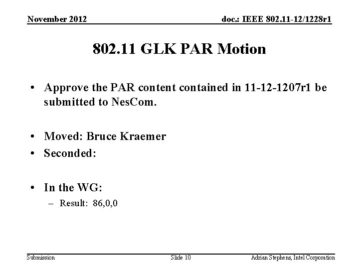 November 2012 doc. : IEEE 802. 11 -12/1228 r 1 802. 11 GLK PAR