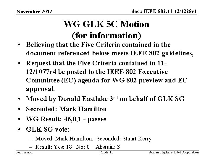 doc. : IEEE 802. 11 -12/1228 r 1 November 2012 WG GLK 5 C