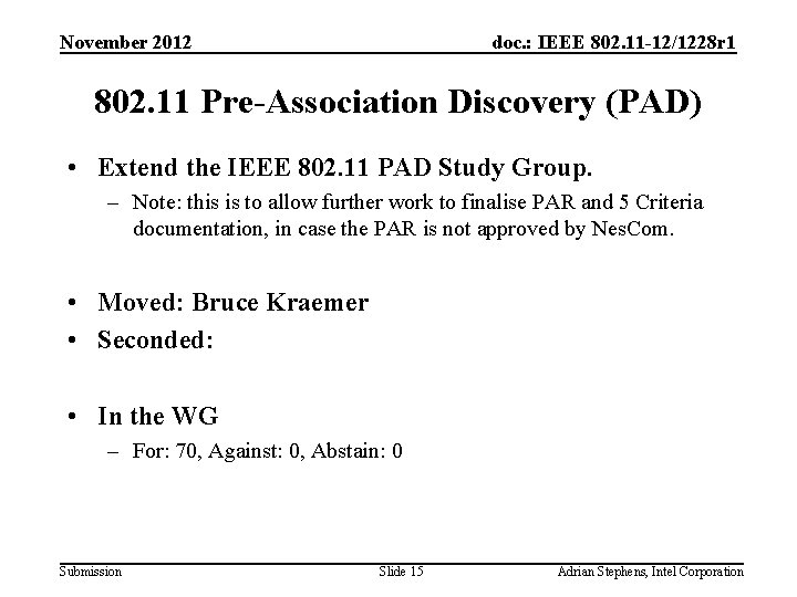 November 2012 doc. : IEEE 802. 11 -12/1228 r 1 802. 11 Pre-Association Discovery