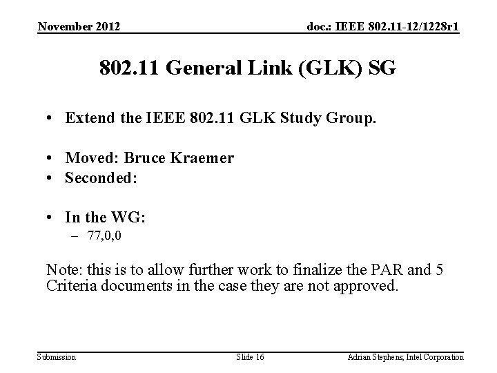 November 2012 doc. : IEEE 802. 11 -12/1228 r 1 802. 11 General Link