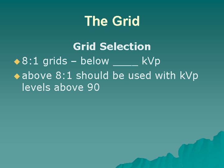 The Grid Selection u 8: 1 grids – below ____ k. Vp u above