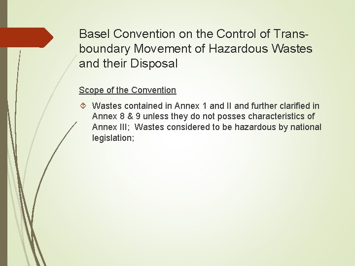Basel Convention on the Control of Transboundary Movement of Hazardous Wastes and their Disposal
