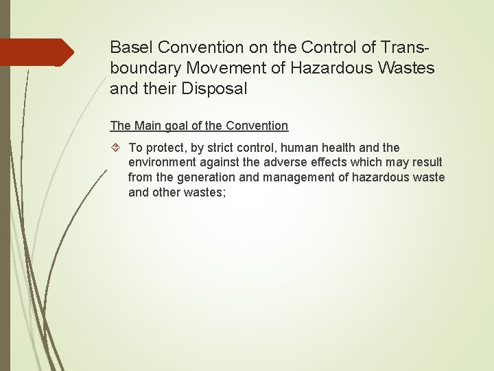 Basel Convention on the Control of Transboundary Movement of Hazardous Wastes and their Disposal
