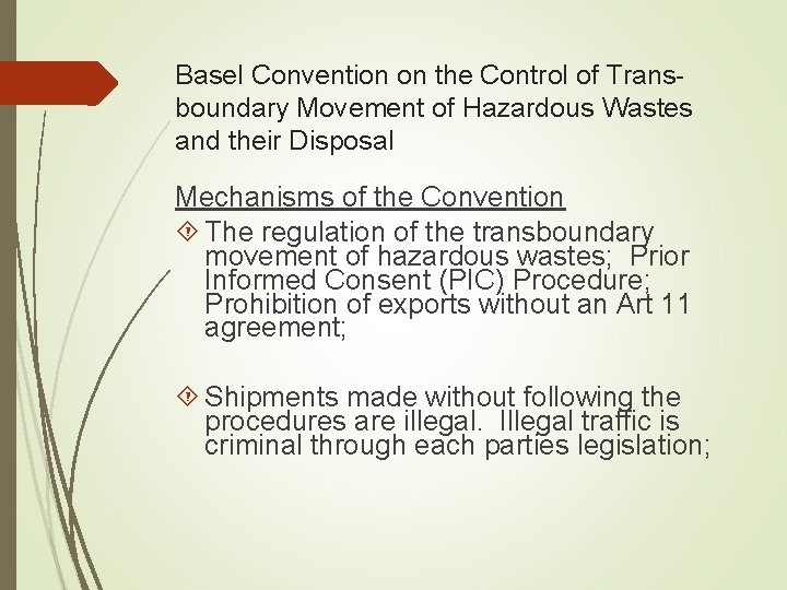 Basel Convention on the Control of Transboundary Movement of Hazardous Wastes and their Disposal
