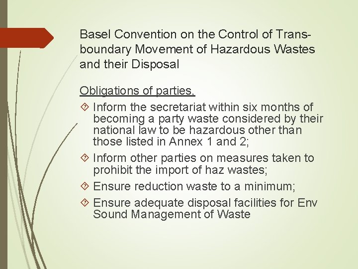 Basel Convention on the Control of Transboundary Movement of Hazardous Wastes and their Disposal