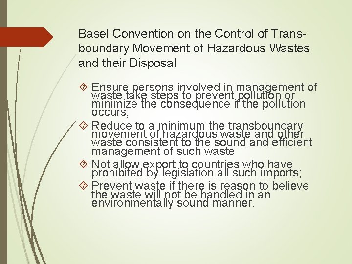 Basel Convention on the Control of Transboundary Movement of Hazardous Wastes and their Disposal