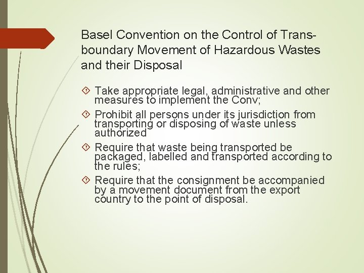 Basel Convention on the Control of Transboundary Movement of Hazardous Wastes and their Disposal