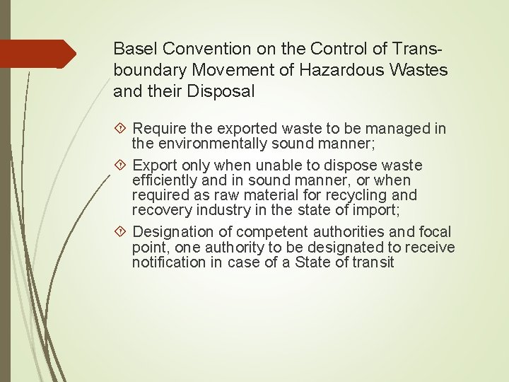 Basel Convention on the Control of Transboundary Movement of Hazardous Wastes and their Disposal