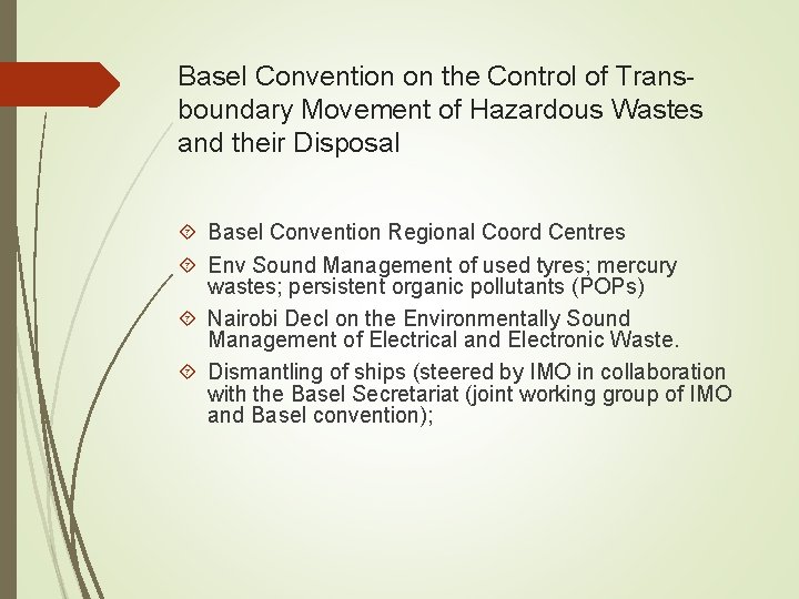 Basel Convention on the Control of Transboundary Movement of Hazardous Wastes and their Disposal