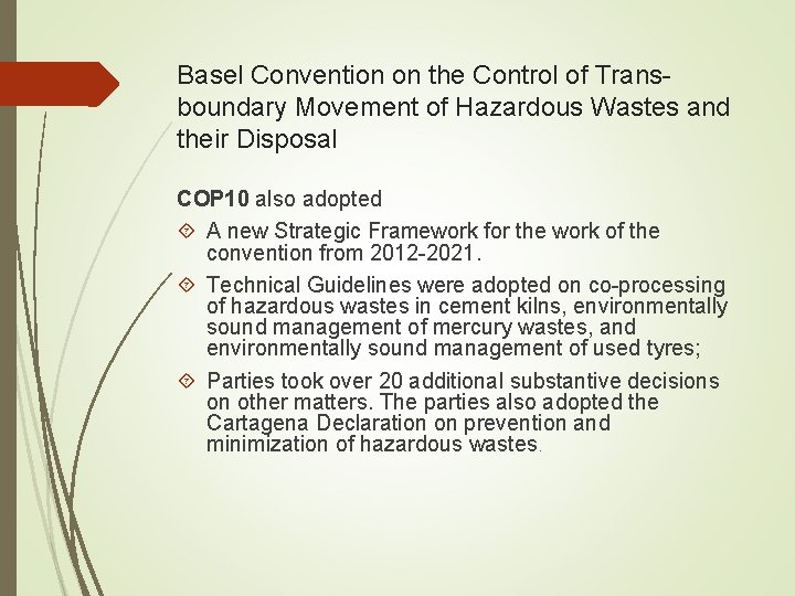 Basel Convention on the Control of Transboundary Movement of Hazardous Wastes and their Disposal