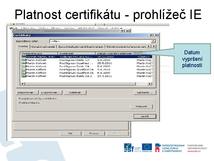 Platnost certifikátu - prohlížeč IE Datum vypršení platnosti 