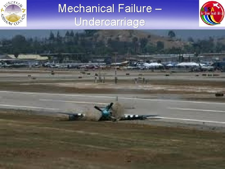 Mechanical Failure – Undercarriage 