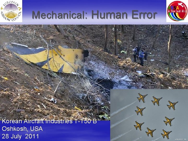 Mechanical: Human Error Korean Aircraft Industries T-T 50 B Oshkosh, USA 28 July 2011