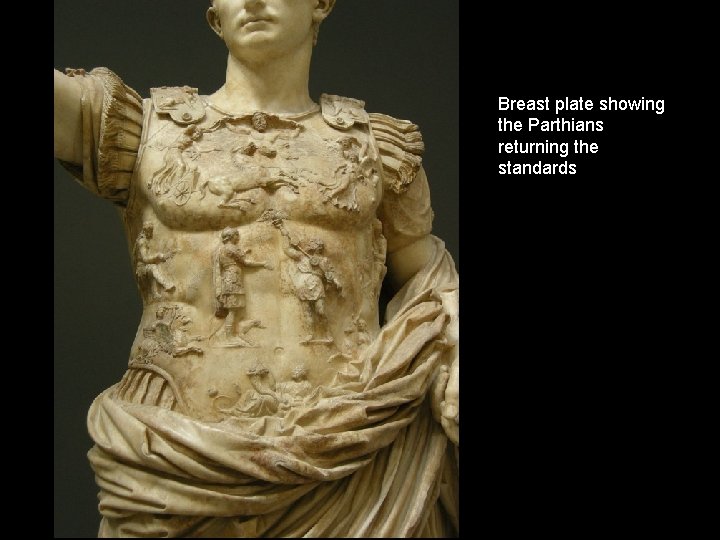Breast plate showing the Parthians returning the standards 