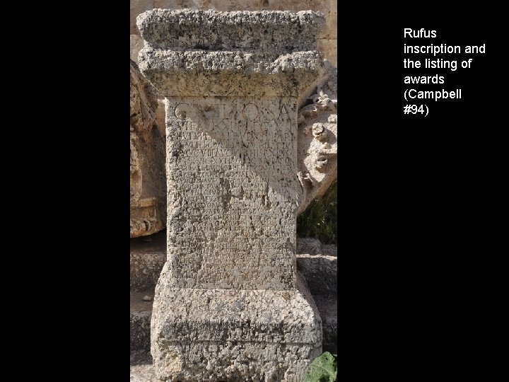 Rufus inscription and the listing of awards (Campbell #94) 