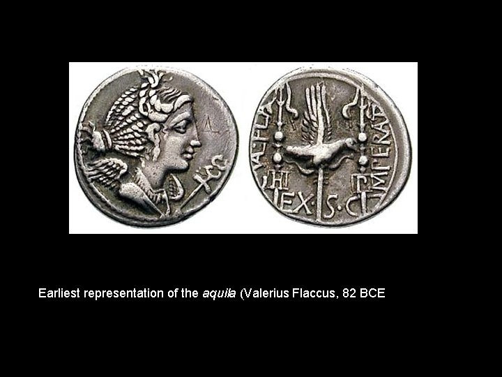 Earliest representation of the aquila (Valerius Flaccus, 82 BCE 