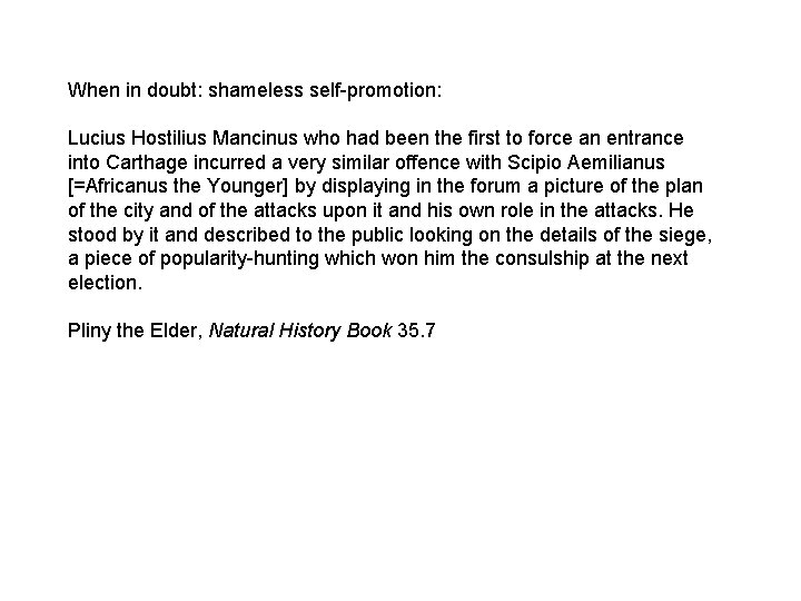 When in doubt: shameless self-promotion: Lucius Hostilius Mancinus who had been the first to