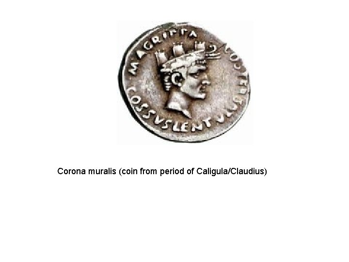Corona muralis (coin from period of Caligula/Claudius) 