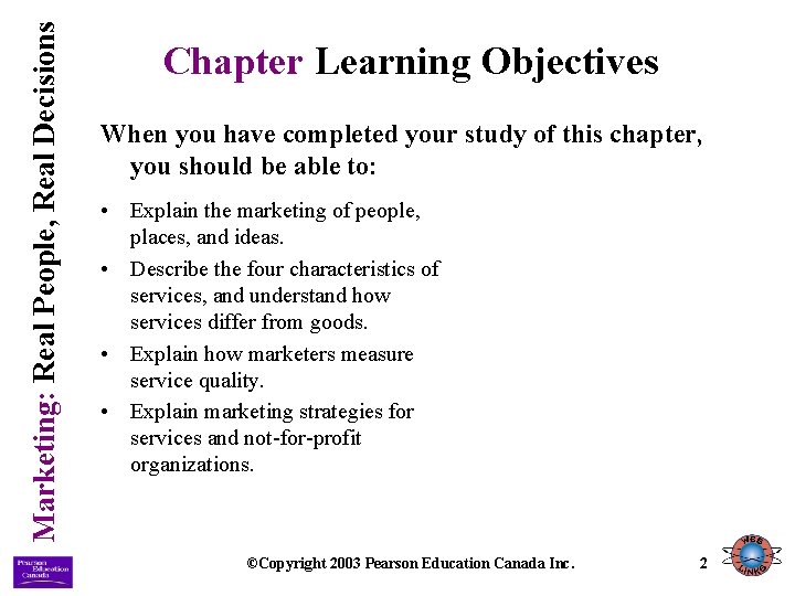 Marketing: Real People, Real Decisions Chapter Learning Objectives When you have completed your study