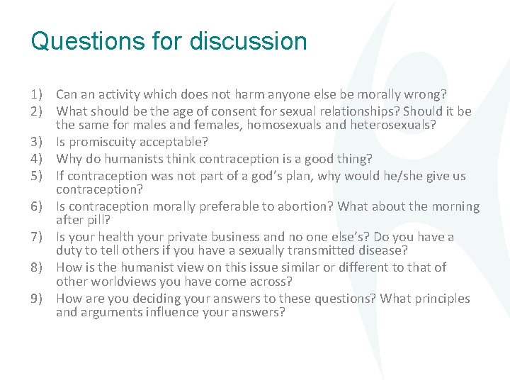 Questions for discussion 1) Can an activity which does not harm anyone else be