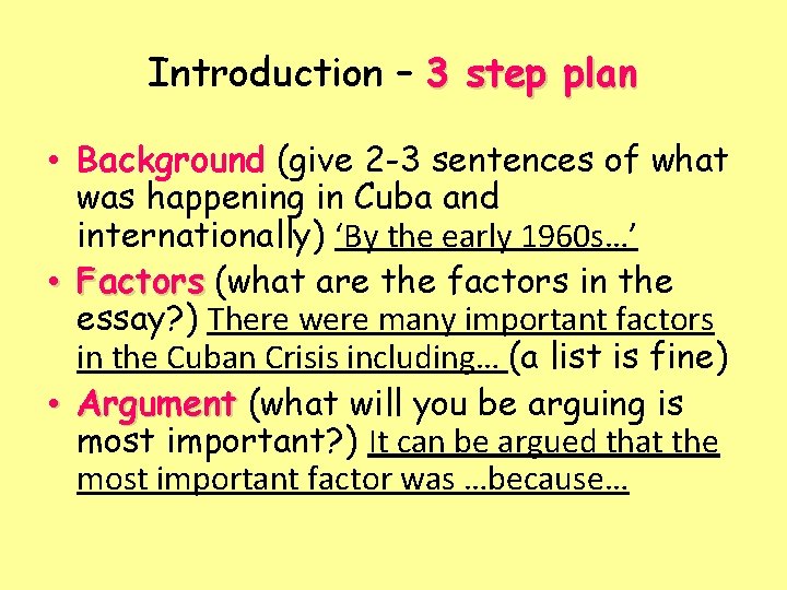 Introduction – 3 step plan • Background (give 2 -3 sentences of what was