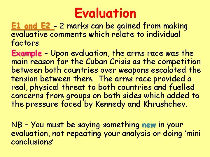 Evaluation E 1 and E 2 - 2 marks can be gained from making