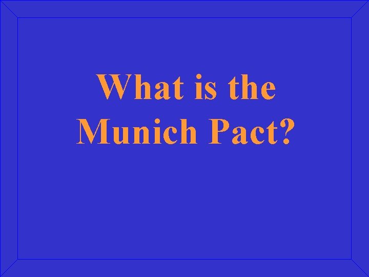 What is the Munich Pact? 